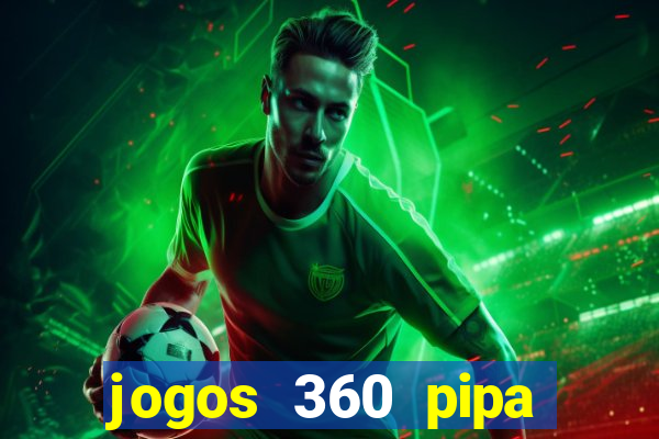 jogos 360 pipa combate 3d